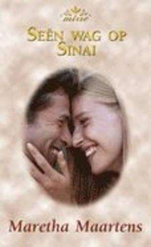 Seen Wag Op Sinai - Maretha Maartens
