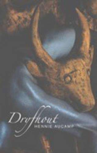 Dryfhout - Hennie Aucamp