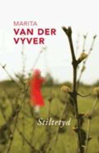 Stiltetyd - Van der Vyver, Marita