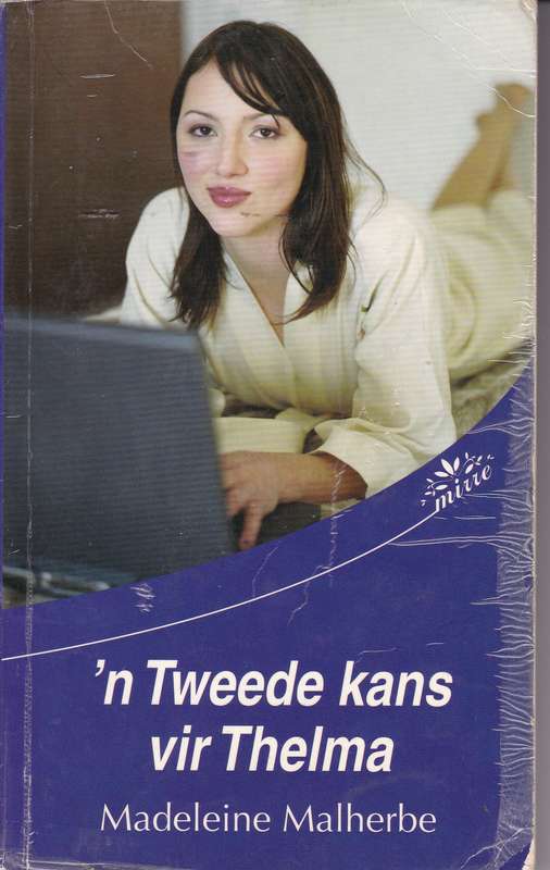 n Tweede Kans Vir Thelma SECONDHAND - Madeleine Malherbe