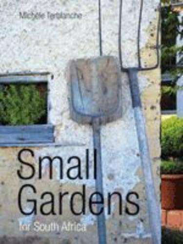 Small Gardens for South Africa - Michele Terblanche