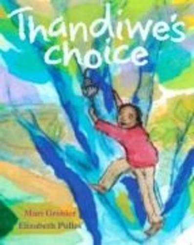 Thandiwe's Choice - Mari Grobler