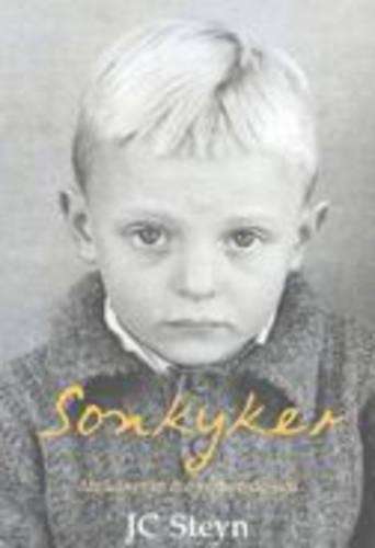 Sonkyker: Afrikaner in die Verkeerde Eeu - Steyn, J. C.