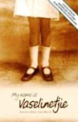 My name is Vaselientjie - Anoeschka von Meck