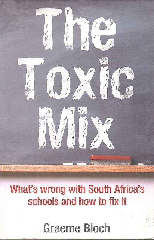TOXIC MIX WHATS WRONG WITH SA SECONDHAND - BLOCH,G
