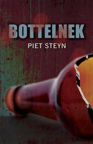 Bottelnek - Steyn, Piet