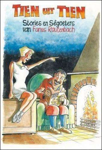 Tien Uit Tien: Stories en SÃªgoeters - Rautenbach, Fanie