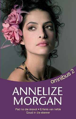 Annelize Morgan Omnibus 2 - Annelize Morgan