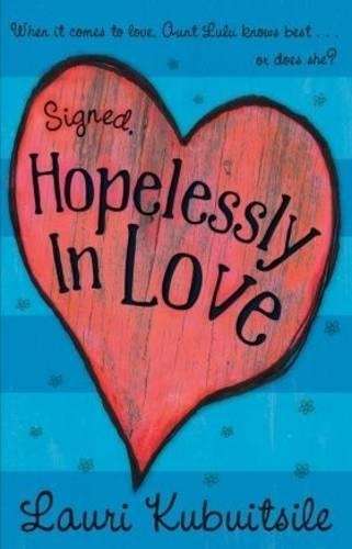 Signed Hopelessly in Love - Lauri Kubuitsile