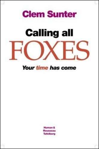 Calling all foxes - Clem Sunter