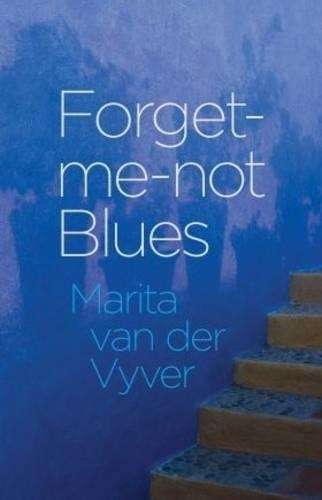 Forget-me-not blues - Marita van der Vyver