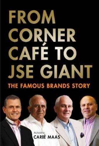 From Corner Cafe to JSE Giant - Carie Maas