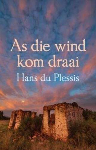 As die Wind Kom Draai - Du Plessis, Hans