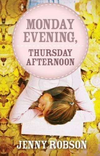 Monday evening Thursday afternoon - Jenny Robson
