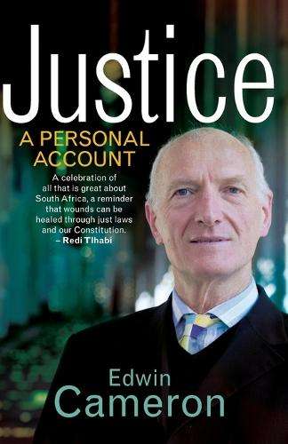 Justice: A Personal Account - Cameron, Edwin
