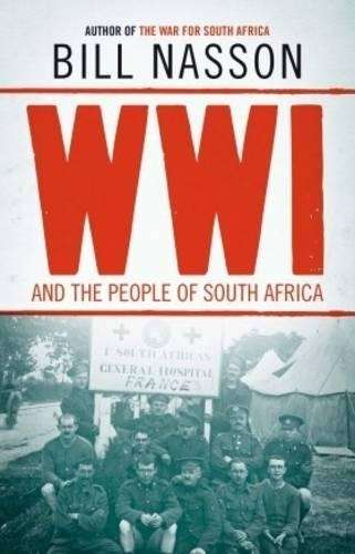 WW1 and the People of the South Africa - Nasson, Bill