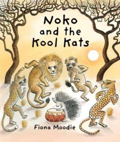 Noko and the Kool Kats - Fiona Moodie