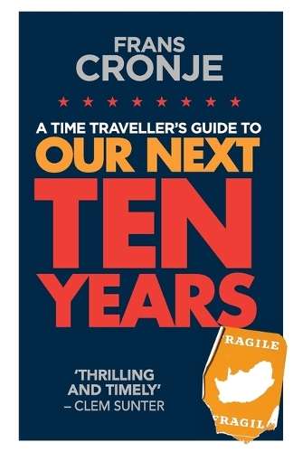 Our Next Ten Years - Frans Cronje