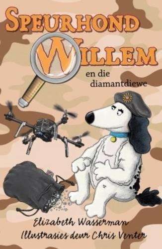 Speurhond Willem en die diamantdiewe - Elizabeth Wasserman