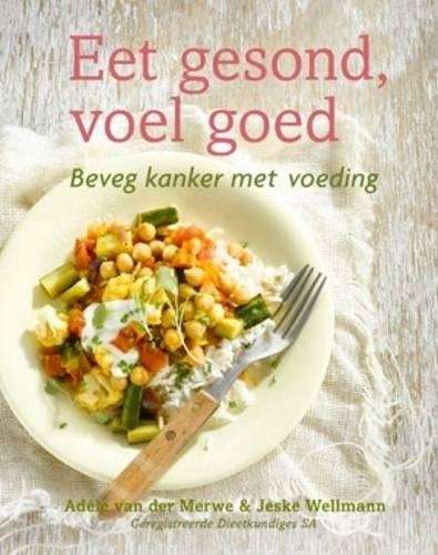 Eet gesond voel goed - Jeske Wellmann