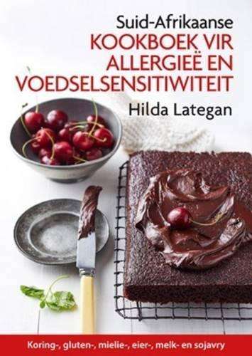 SA kookboek vir allergiee en voedselsensitiwiteit - Hilda Lategan