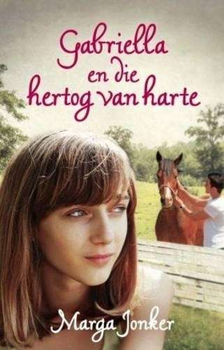 Gabriella en die hertog van harte - Marga Jonker