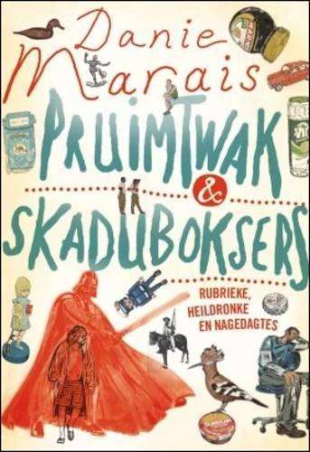 Pruimtwak en Skaduboksers - Marais, D