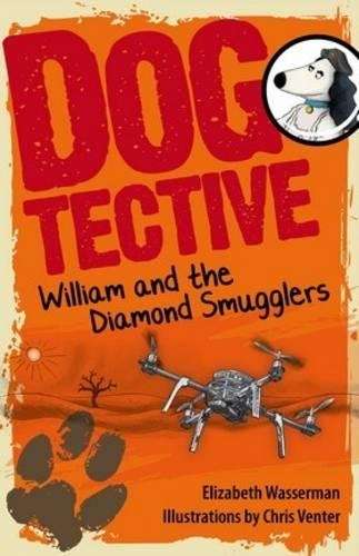 Dogtective William and the diamond smugglers - Elizabeth Wasserman
