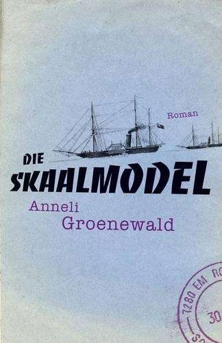 Die Skaalmodel - Groenewald, Anneli