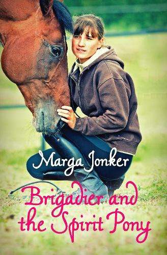 Brigadier and the spirit pony - Marga Jonker