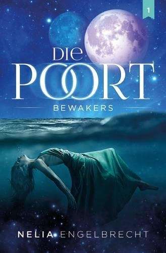 Die Poort: Vol. 1: Bewakers - ENGELBRECHT,N
