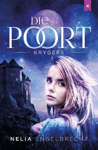 Die poort 4: Krygers - Nelia Engelbrecht
