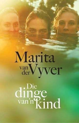 Die Dinge van 'n Kind - Van der Vyver, Marita