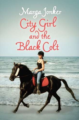 City girl and the black colt - Marga Jonker
