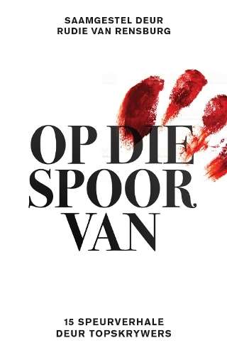 Op die Spoor van N Versameling Speurverh - Vanrensburg, R