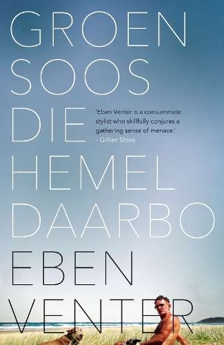 Groen soos die hemel daarbo - Eben Venter