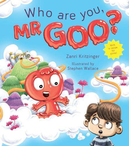 Who are you Mr Goo? - Zanri Kritzinger