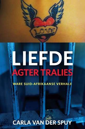 LIEFDE AGTER TRALIES - VANDERSPUY,C