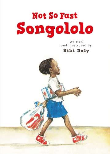 Not So Fast Songololo - Niki Daly
