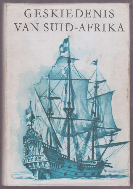 Geskiedenis van Suid-Afrika - Van der Walt, A. J. H.; Wiid
