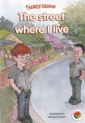 The street where I live : Book 2 : Gr 3: Little book - STORY-STREET