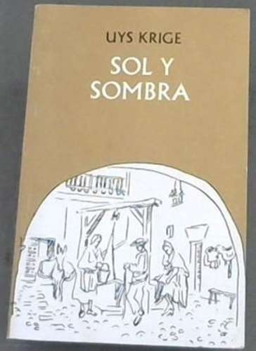 Sol Y Sombra - Krige, U