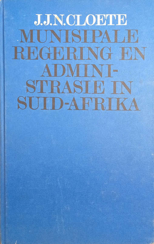 MUNISIPALE REGERING EN ADMINISTRASIE SA - CLOETE,JJN