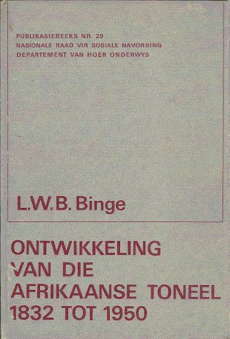 Ontwikkeling Van Die Afrikaanse Toneel - L.W.B. Binge