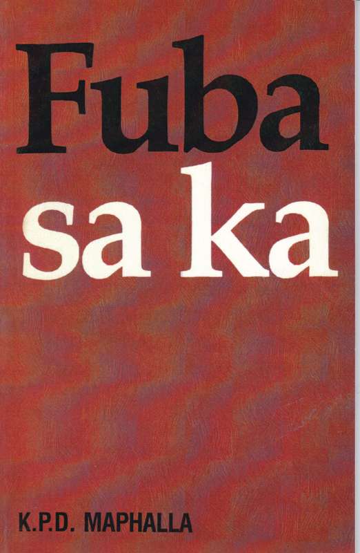Fuba Sa Ka - MAPHALLA,K