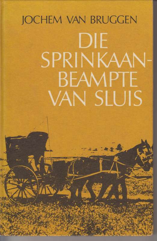 Die Sprinkaanbeampte van Sluis - Van Bruggen, Jochem