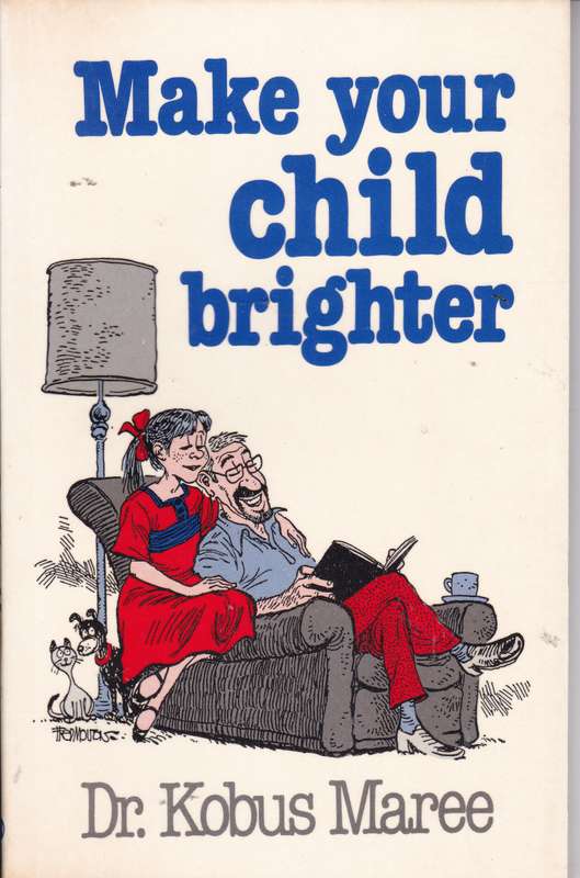 MAKE YOUR CHILD BRIGHTER - MAREE,K
