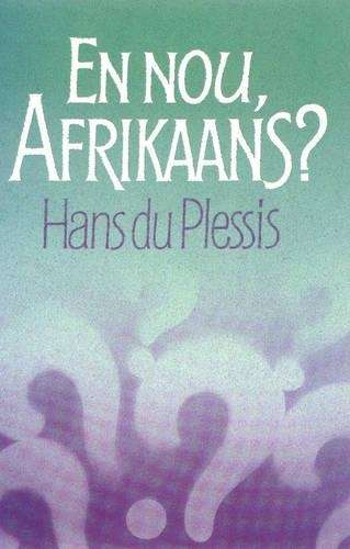 En Nou Afrikaans? - DUPLESSIS,H