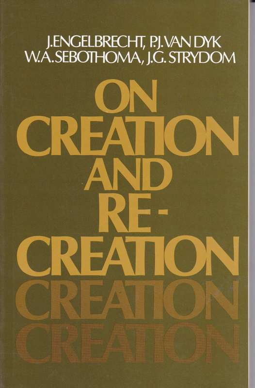 On Creation and Re-creation - P.J. van Dyk