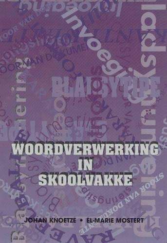 Woordverwerking in Skoolvakke - Johan Knoetze
